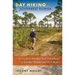 Day Hiking Southwest Florida: A Guide to the Best Trail Adventures in Greater Naples and Fort Myers