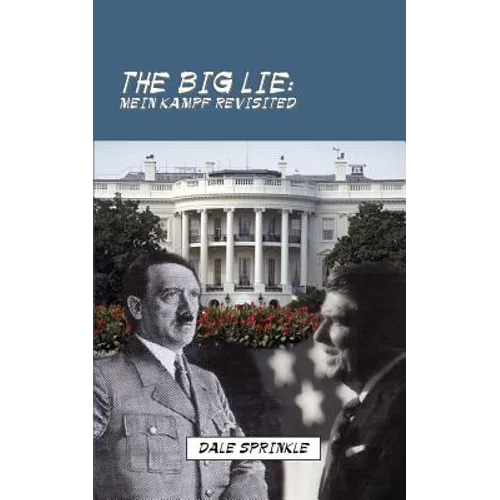 The Big Lie: Mein Kampf Revisited