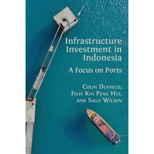 Infrastructure Investment in Indonesia: A Focus on Ports
