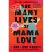 The Many Lives of Mama Love (Oprah's Book Club): A Memoir of Lying, Stealing, Writing, and Healing