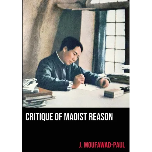Critique of Maoist Reason