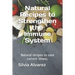 Natural Recipes to Strengthen the Immune System: Natural recipes to cure current illness.