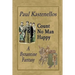 Count No Man Happy: A Byzantine Fantasy