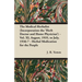 The Medical Herbalist (Incorporation the 'Herb Doctor and Home Physician') - Vol. XI, August, 1935, to July, 1936-7 - Herbal Medication for the People