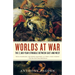 Worlds at War: The 2,500-Year Struggle Between East and West