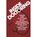 Inside Doctoring: Stages and Outcomes in the Professional Development of Physicians