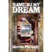 Dancing My Dream