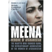 Meena, Heroine of Afghanistan: The Martyr Who Founded Rawa, the Revolutionary Association of the Women of Afghanistan