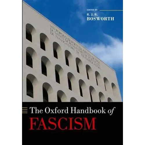 The Oxford Handbook of Fascism