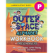 The Outer Space Alphabet Workbook for Preschoolers: (Ages 4-5) ABC Letter Guides, Letter Tracing, Activities, and More! (Large 8.5"x11" Size)