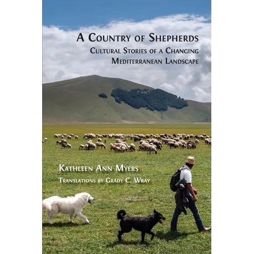 A Country of Shepherds: Cultural Stories of a Changing Mediterranean Landscape