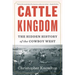 Cattle Kingdom: The Hidden History of the Cowboy West