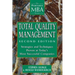 Total Quality Management: Strategies and Techniques Proven at Today's Most Successful Companies