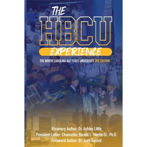 The HBCU Experience: The North Carolina A&T State University 3rd Edition