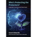 Who's Protecting the Protectors?