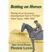 Betting on Horses: Racing as an Economic Development Tool in Frontier West Texas, 1886-1896