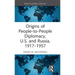 Origins of People-To-People Diplomacy, U.S. and Russia, 1917-1957