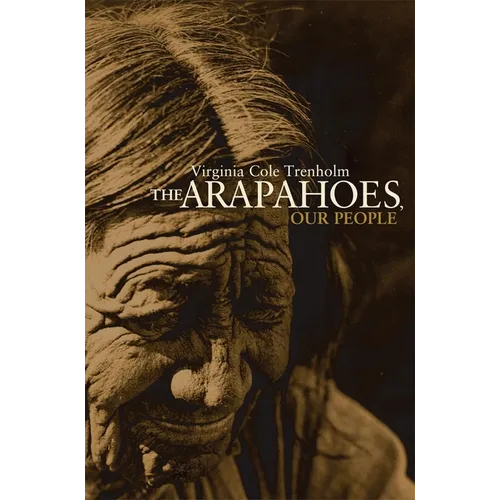 The Arapahoes, Our People: Volume 105