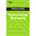 Overcoming Overwork (HBR Women at Work Series)