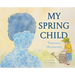 My Spring Child
