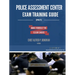 Police Assessment Center Exam Training Guide