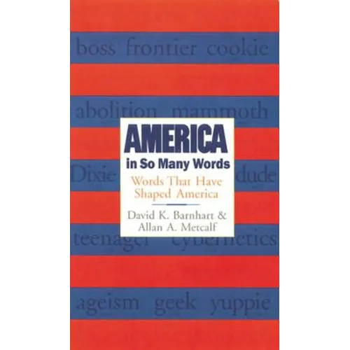 America in So Many Words: Words That Have Shaped America