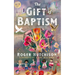 The Gift of Baptism