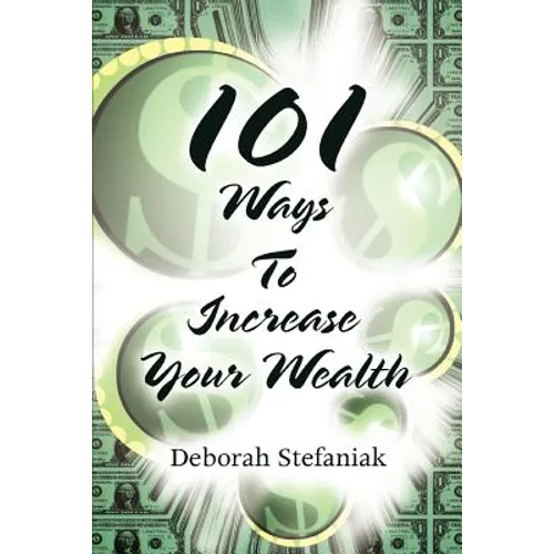 101 Ways To Increase Your Wealth