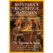 Montana's Righteous Hangmen: The Vigilantes in Action