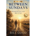 Between Sundays: Encountering Jesus in the Midst of Life