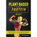 Plant-Based High-Protein Diet: The athletes nutrition guide with easy recipes to burn fat. How to use vegetable-based protein and boost energy for mu