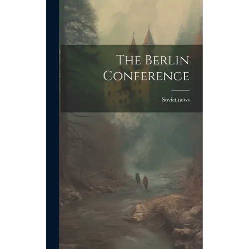 The Berlin Conference