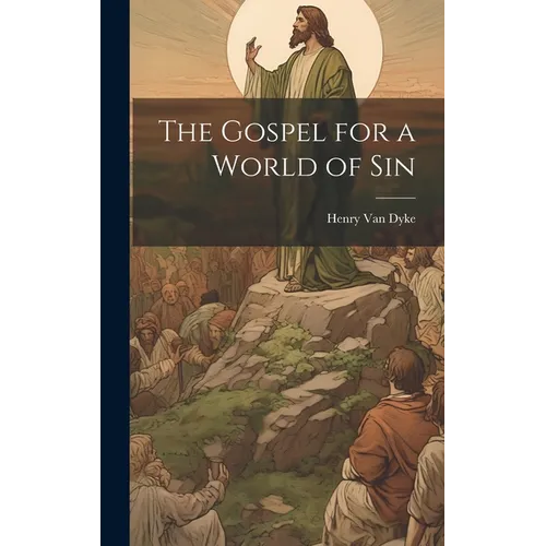 The Gospel for a World of Sin