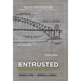 Entrusted: Building a Legacy That Lasts