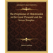 The Prophecies of Melchizedek in the Great Pyramid and the Seven Temples