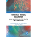 Nursing a Radical Imagination: Moving from Theory and History to Action and Alternate Futures