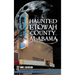 Haunted Etowah County, Alabama