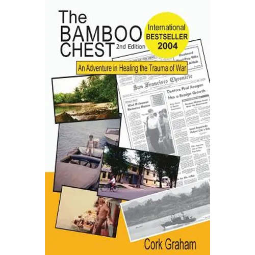 The Bamboo Chest 2nd Edition: An Adventure in Healing the Trauma of War