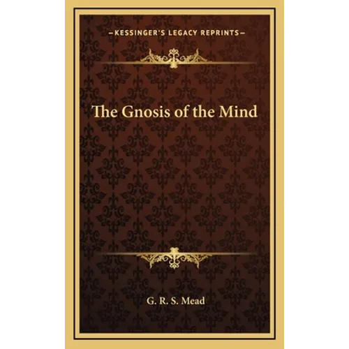 The Gnosis of the Mind