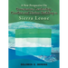 A New Perspective on Governance, Leadership, Conflict and Nation Building in Sierra Leone