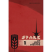 Spark: An Iskra Retrospective and Catalog, Volume 1
