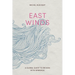 East Winds: A Global Quest to Reckon with Marriage