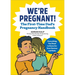 We're Pregnant! the First Time Dad's Pregnancy Handbook