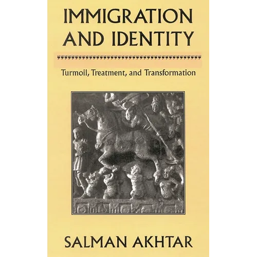 Immigration and Identity: Turmoil, Treatment, and Transformation