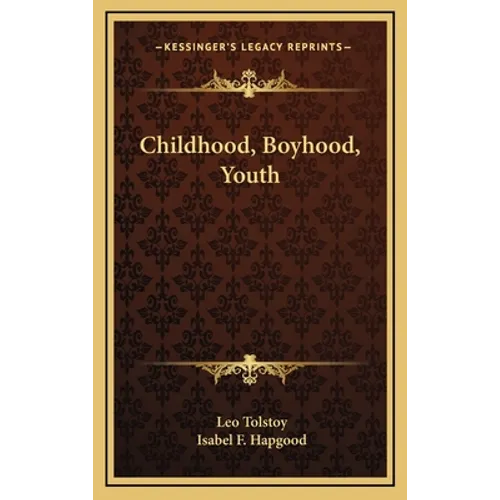 Childhood, Boyhood, Youth