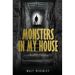 Monsters In My House, A True Story
