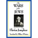THE WARS OF THE JEWS or History of the Destruction of Jerusalem