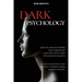 Dark Psychology: How to analyze people and their body language with dark psychology secrets. Learn to Identify and Protect Yourself from Harmful Peopl