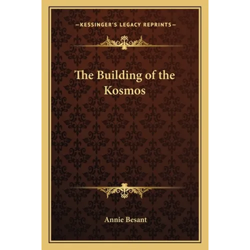 The Building of the Kosmos