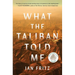 What the Taliban Told Me